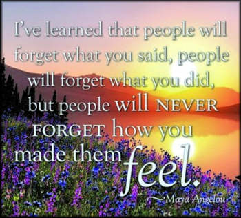 Beautiful inspirational quote about how people can make others feel better, by Maya Angelou.
