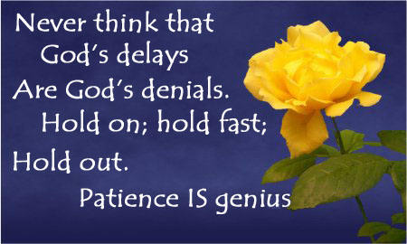 Patience message and yellow flower.