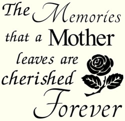 Memories of Mother message.