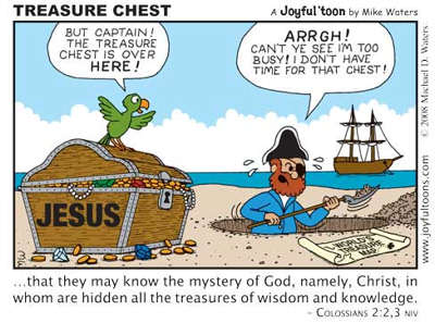 Cartoon: pirate with a map, diging a hole, while a pariot sits on a treasure chest labeled Jesus.